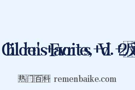 Children's+Favorites,+Vol.+2反义词是什么意思的图片